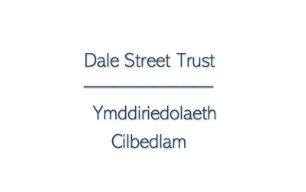 Dale Street Trust / Ymddiriedolaeth Cilbedlam